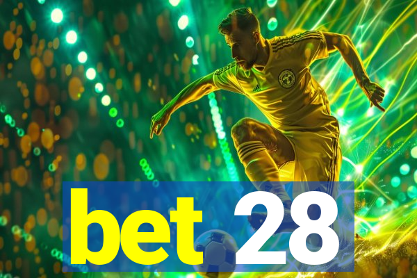 bet 28